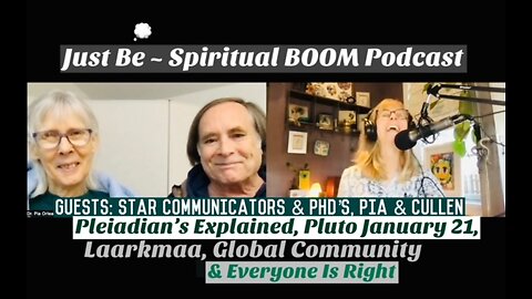 Just Be~Spir BOOM: Star Links Pia & Cullen: Pleiadian's Explained, Manifest, Pluto Jan 21, Community