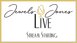 Jewels Jones Live - A Political Rendezvous - Ep. 3