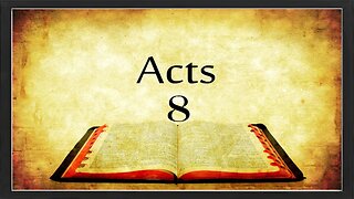 Book of Acts - Chapter 8