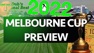 2022 Melbourne Cup Preview