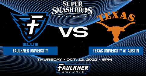 Super Smash Bros.- Faulkner Blue vs. Texas at Austin (10/12/23)