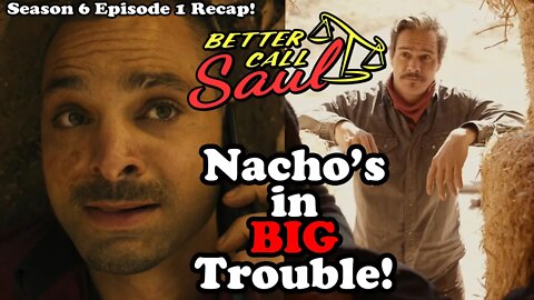 Nacho's in BIG Trouble! Better Call Saul Season 6 Episode 1 Recap - THE BEST SHOW ON TV IS BACK!