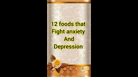 Foods that fight anxiety and depression