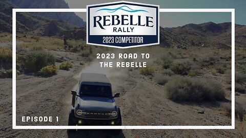 2023 Road To The Rebelle - Episode 1