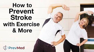 How to Prevent Stroke with Exercise & More