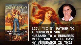 127. "[I'M] FATHER TO A MURDERED SON, HUSBAND TO A MURDERED WIFE, AND I WILL HAVE MY VENGEANCE IN T