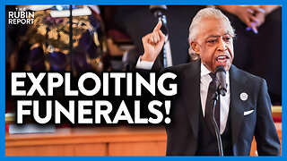 Al Sharpton Proves He Has Zero Shame by Exploiting a Funeral for Politics | DM CLIPS | Rubin Report