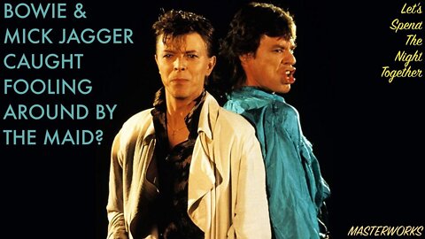 BOWIE & MICK JAGGER CAUGHT FOOLING AROUND BY THE MAID? - Let's Spend The Night Together PODCAST