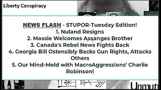Liberty Conspiracy LIVE 3-5-24! Nuland Resigns! GA Gun Bill v Rights? Mind Meld w Charlie Robinson!