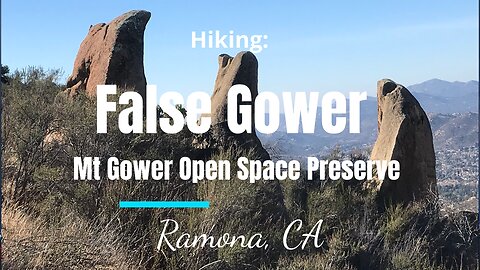 Hike #4: Mount Gower (False Gower), Ramona, CA