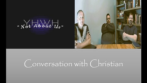 "Not About Us" Conversation with Christian