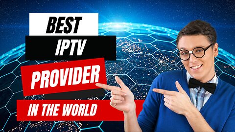 The best iptv provider in the world for 2024