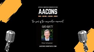 AACONS Interviews Peter Schweizer: China, Blood Money, & Biden