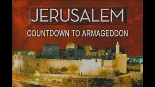 Jerusalem: Countdown to Armageddon