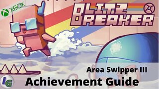 Blitz Breaker Achievement Guide on Xbox (Area Swipper III)