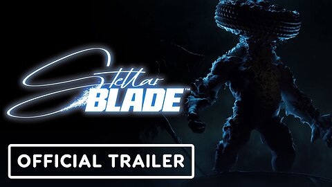 Stellar Blade - Official Tooth and Claw Trailer