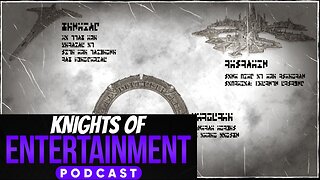 Knights of Entertainment Podcast Episode 35 - "The Ancients"