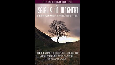 The Isaiah 9:10 Judgment (Part 2) - Jonathan Cahn Documentary