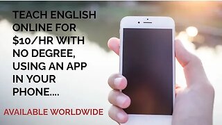 Teach English online for $10/hour with no degree using an App in your phone.