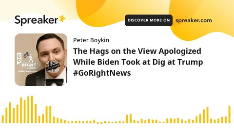 The Hags on the View Apologized While Biden Took at Dig at Trump #GoRightNews