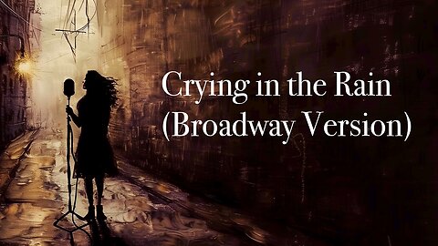 d(ai)mion - Crying in the Rain (Broadway Version) - [Official Lyric Video]