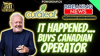 🚨BREAKING🚨 Curaleaf Buys Canadian Operator Northern Green Canada, Eyes International Markets