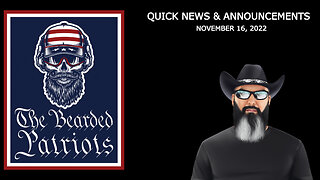 The Bearded Patriots Video Chronicles - Quick News & Announcements (November 16, 2022)