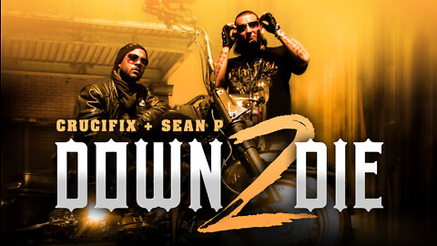 CRUCIFIX + SEAN P - "Down 2 Die" (Official Video)