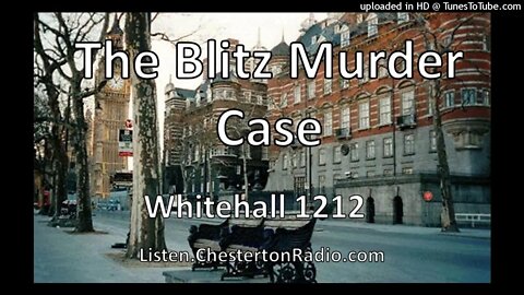 The Blitz Murder Case - Whitehall 1212