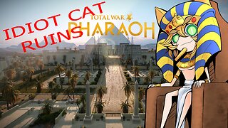 🔥1 Cat ALSO Ruins Egypt【TOTAL WAR: PHARAOH】