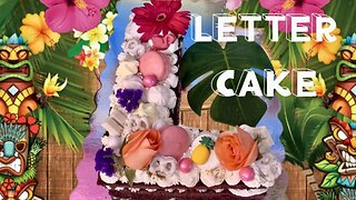 LETTER CAKE * Hawaiian Cake * ￼ luau