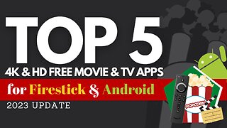 Top 5 Best Free Apps for 4K and HD Movies & TV Shows! (Install on Firestick) - 2023 update