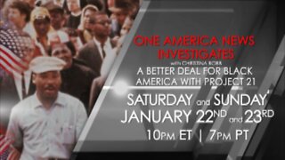 One America News Investigates: A Better Deal for Black America with Project 21