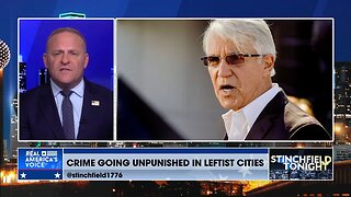 Stinchfield: Leftist Cities Letting Crime Go Unpunished