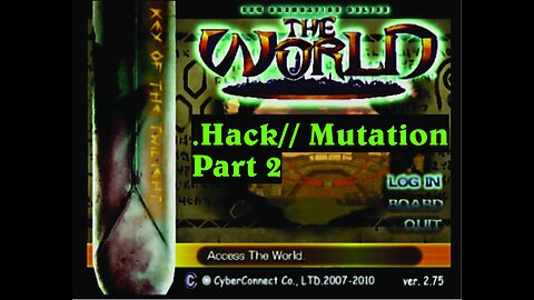 Re(tro)Play: .Hack// Mutation- Part 2