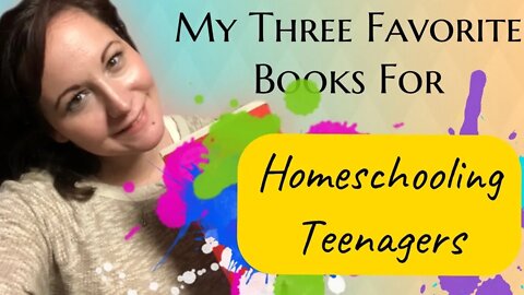 Homeschooling Teenagers / Encouraging Books for Teenagers / Giveaway / Three Favorite Books
