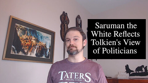 Character Study of Saruman: Tolkien’s Portrait of the Modern Politician