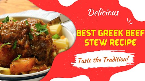 The Best Beef Stew Recipe with Tomato Sauce | Greek Cuisine Unveiled!