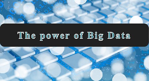 Title: The Power of Big Data: Unleashing the Potential of Information