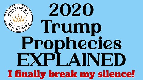 2020 Trump Prophecies EXPLAINED! Were They False? What was God Doing?