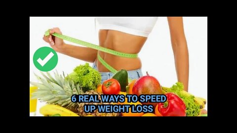 6 REAL WAYS TO SPEED UP WEIGHT LOSS 🔥