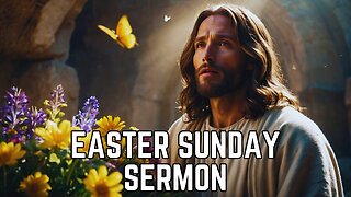 Easter Sunday Sermon