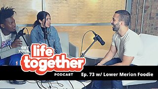 #Foodie | Ep. 73 w/ Lower Merion Foodie