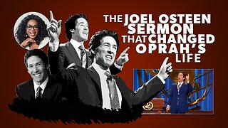 The Joel Osteen Sermon that Changed Oprah's Life