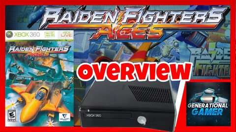 Raiden Fighters Aces (SHMUP) For Xbox 360 (Overview)