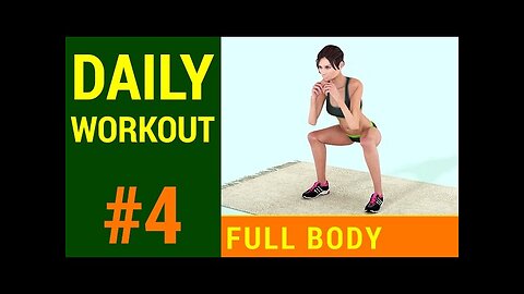 Daily Workout Routine #4 ; full Body