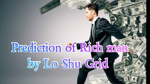 Prediction of Rich man by loshu grid