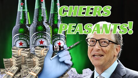 ALERT!!!!! Bill Gates Buy The Largest Beer Brewing Companies in Europe