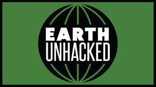 Earth Unhacked - Neurowar is Here (Ep. 08)