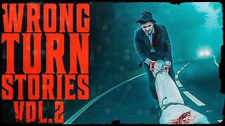 6 True Scary WRONG TURN Stories | VOL 2